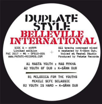 RAS MYKHA, K-SHANN DUB / MEKELE SEFE SELASSIE, K-SHANN DUB - BELLEVILLE INTERNATIONAL RAS MYKHA, K-SHANN DUB / MEKELE SEFE SELASSIE, K-SHANN DUB - BELLEVILLE INTERNATIONAL
