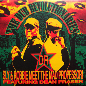 SLY & ROBBIE meets MAD PROFESSOR ft. DEAN FRASER - THE DUB REVOLUTIONARIES - Ariwa