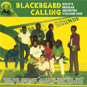 HULKS REGGAE ARCHIVES - BLACKBEARD CALLING VOLUME ONE - Patate