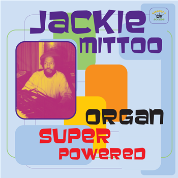 Jackie Mittoo - Organ Super Powered - Kingston Sounds