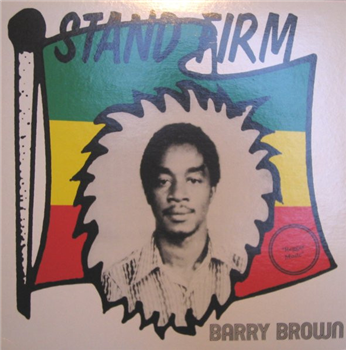 BARRY BROWN - STAND FIRM - RADIATION ROOTS