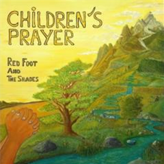 RED FOOT AND THE SHADES - CHILDRENS PRAYER - DARKER SHADE OF ROOTS
