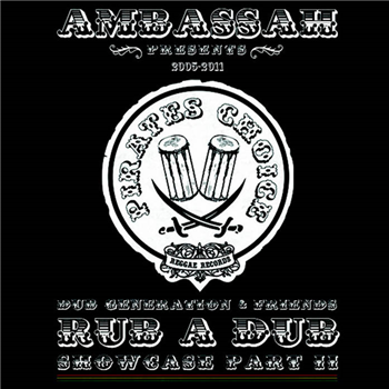 AMBASSAH PRESENTS DUB GENERATION - RUBADUB SHOWCASE PART 2 - Pirates Choice AMBASSAH PRESENTS DUB GENERATION - RUBADUB SHOWCASE PART 2 - Pirates Choice