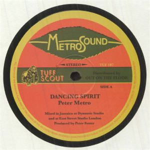 Peter METRO/DADDY CULTURE - Dancing Spirit - Tuff Scout Records