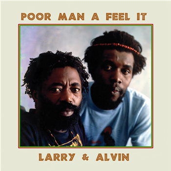 Larry & Alvin - Poor Man A Feel It (Sealed Gatefold) - Jamaican Art