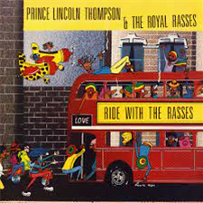 Prince Lincoln & Royal Rasses - Ride Woith The Rasses (180G Red Vinyl) - BURNING SOUNDS
