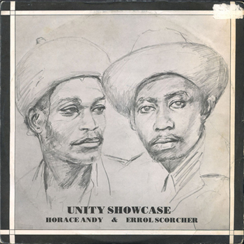 HORACE ANDY & ERROL SCORCHER - UNITY SHOWCASE - 12 STAR