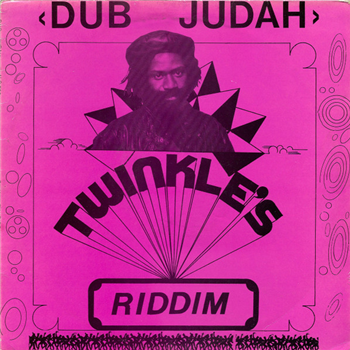 DUB JUDAH - TWINKLES RIDDIM - Twinkle