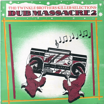 TWINKLE BROTHERS - DUB MASSACRE PART 2 KILLER SELECTIONS - Twinkle
