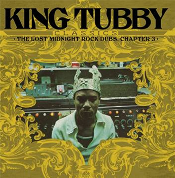 King Tubby - King Tubbys Classics: The Lost Midnight Rock Dubs Chapter 3 (180G) - RADIATION ROOTS