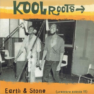 Earth & Stone - Kool Roots - 2LP - Pressure Sounds
