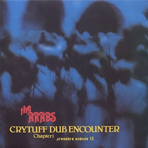 Prince Far I And The Arabs - Crytuff Dub Encounter Chapter 1 - Pressure Sounds