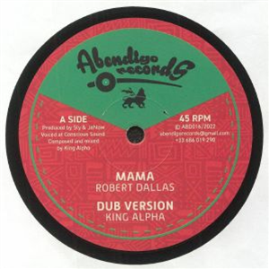 ROBERT DALLAS, KING ALPHA / WELETTE SEYON, KING ALPHA - ABENDIGO ROBERT DALLAS, KING ALPHA / WELETTE SEYON, KING ALPHA - ABENDIGO