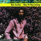 Don Carlos - Day To Day Living - VP RECORDS/GREENSLEEVES