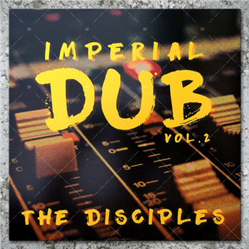 THE DISCIPLES - IMPERIAL DUB VOL.2 - MANIA DUB