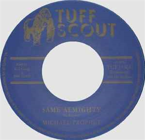 MICHAEL PROPHET / TUFF SCOUT ALL STARS - Tuff Scout Records