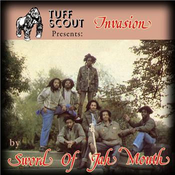SWORD OF JAH MOUTH - INVASION - Tuff Scout Records