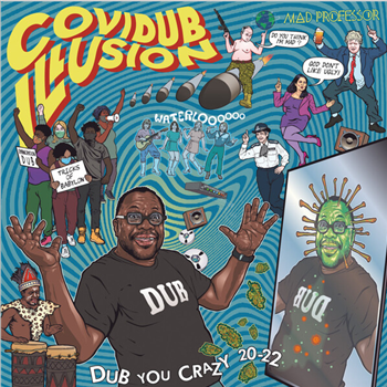 MAD PROFESSOR - COVIDUB ILLUSION - DUB YOU CRAZY 2022 - Ariwa