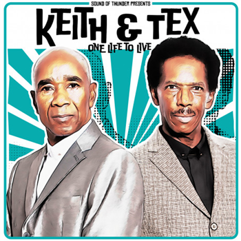 KEITH & TEX - ONE LIFE TO LIVE - Sound Of Thunder