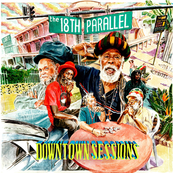 The 18th Parallel - Downtown Sessions - Fruits Records