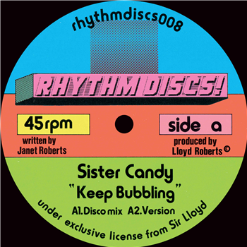 Sister Candy - Keep Bubbling 10" - Rhythm Discs!