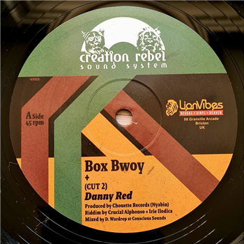 Danny Red - Box Bwoy - Creation Rebel Danny Red - Box Bwoy - Creation Rebel