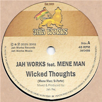 Jah Works feat. Mene Man - Wicked Thoughts - Jah Works Records