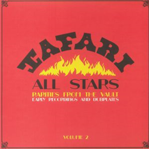 TAFARI ALL STARS ft. leroy sibbles, little roy, john clarke, etc - RARITIES FROM THE VAULT VOLIME 2 - Tafari