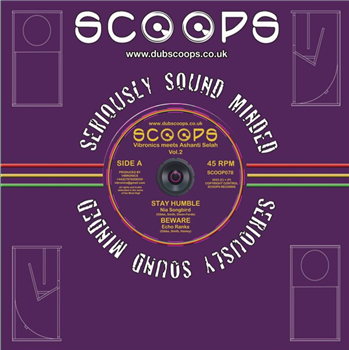 Vibronics meets Ashanti Selah (feat. Echo Ranks) - Stay Humble 10" - SCOOPS Records