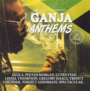 Various Artists - Ganja Anthems - IRIE ITES MUSIC