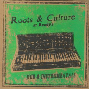 Various Artists - ROOTS & CULTURE AT RANDYS DUB & INSTRUMENTALS  - IMPACT