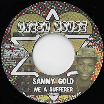 SAMMY GOLD / RAS MUFFET - GREEN HOUSE SAMMY GOLD / RAS MUFFET - GREEN HOUSE
