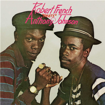 Robert French & Anthony Johnson - Robert French meets Anthony Johnson - Roots Records
