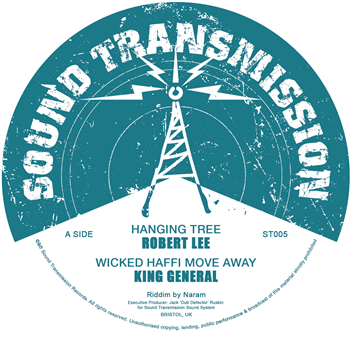 Robert Lee & King General - Hanging Tree Riddim - Sound Transmission Records Robert Lee & King General - Hanging Tree Riddim - Sound Transmission Records