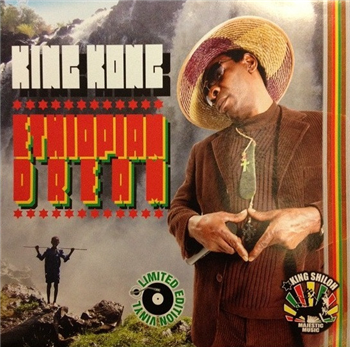 KING KONG - ETHIOPIAN DREAM - King Shiloh