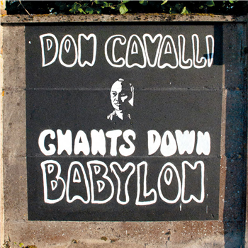 DON CAVALLI - CHANTS DOWN BABYLON (140G) - Because Music