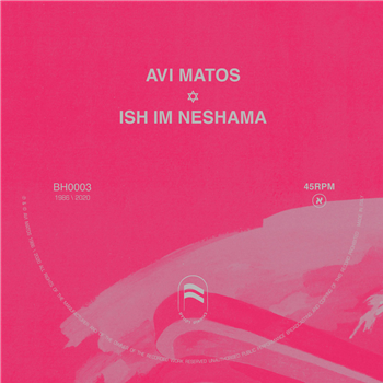 Avi Matos - Ish Im Neshama 7" - Bauhaus Records