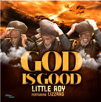 LITTLE ROY ft. LIZZARD - GOD IS GOOD - LOVE INJECTION PRODUCTION