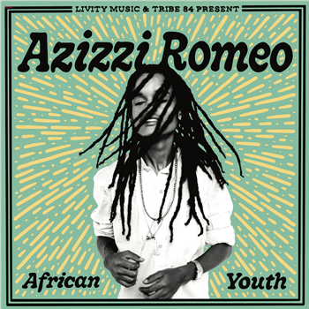 Azizzi Romeo ft Livity Allstars - African Youth - Tribe 84 Records