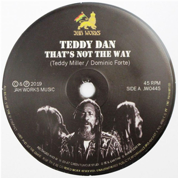 Teddy Dan / Jah Rej - Thats Not The Way - Jah Works Records