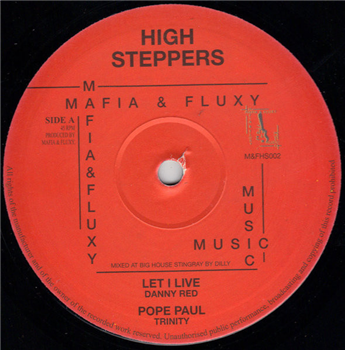 DANNY RED, TRINITY / LEROY MAFIA, MAFIA & FLUXY - HIGH STEPPERS DANNY RED, TRINITY / LEROY MAFIA, MAFIA & FLUXY - HIGH STEPPERS