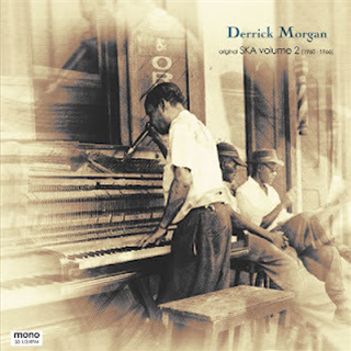 DERRICK MORGAN - ORIGINAL SKA VOLUME 2 (1960 – 1966) - REGGAE RETRO