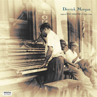 DERRICK MORGAN - ORIGINAL SKA VOLUME 2 (1960 – 1966) - REGGAE RETRO DERRICK MORGAN - ORIGINAL SKA VOLUME 2 (1960 – 1966) - REGGAE RETRO
