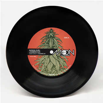 Dubbing Sun & Radikal Guru - Good Ganja 7" - Moonshine Recordings