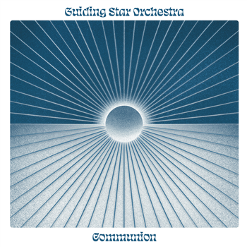 Guiding Star Orchestra - Communion - Tribe 84 Records