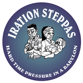 Iration Steppas - Hard Time Pressure In A Babylon - Dubquake Records