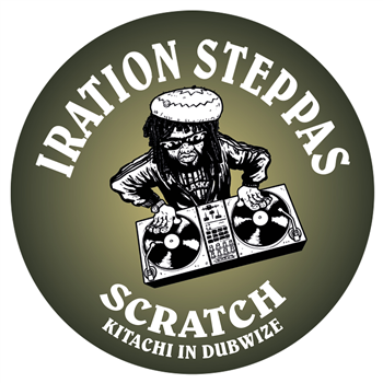 Iration Steppas - Scratch (Kitachi In Dubwise) - Dubquake Records