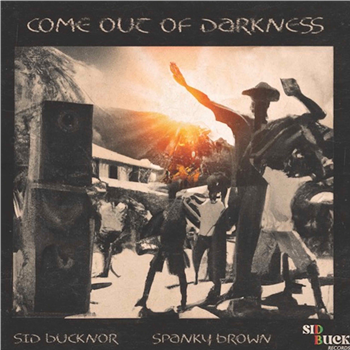Spanky Brown - Come Out Of Darkness 7" - Sid Buck Records Spanky Brown - Come Out Of Darkness 7" - Sid Buck Records