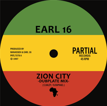 Earl 16 - Zion City Dubplate Mix 7" - Partial Records