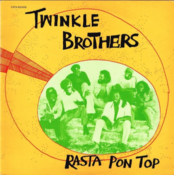 TWINKLE BROTHERS - RASTA PON TOP - Twinkle